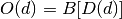 O(d) = B[ D(d) ]